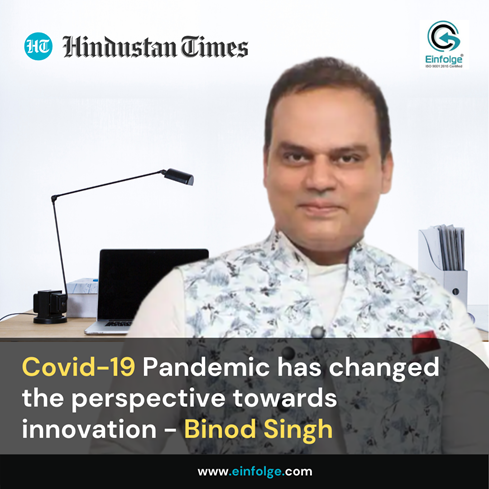 Covid-19 pandemic has changed the perspective towards Innovation-Binod Singh